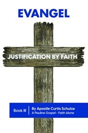 Evangel : Justification by Faith cover image