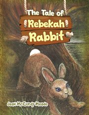 The Tale of Rebekah Rabbit cover image
