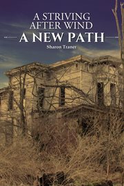 A Striving After Wind : A New Path cover image