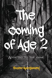 The Coming of Age 2 : Addicted to the game cover image