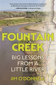 Fountain Creek : Big Lessons From a Little River cover image