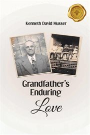 Grandfather's Enduring Love cover image