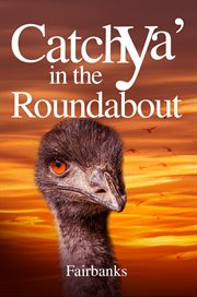 Catch ya' in the Roundabout cover image