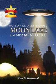 No Soy El Asesino Del Campamento Del Moon Lake cover image