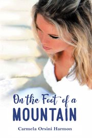 On the Foot of a Mountain cover image