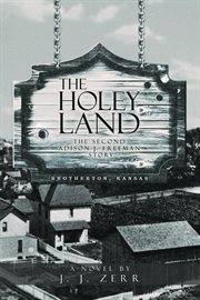 The Holey Land : The Second  Addison J. Freeman  Story cover image