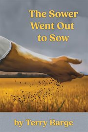 The Sower Went Out to Sow cover image