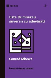 Is God Really Sovereign? : Church Questions (Romanian) cover image
