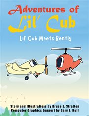 Adventures of Lil'Cub : Lil' Cub Meets Bently cover image