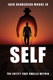 Self : The Entity That Dwells Within cover image