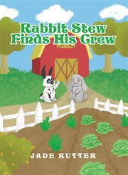 Rabbit Stew Finds His Crew cover image