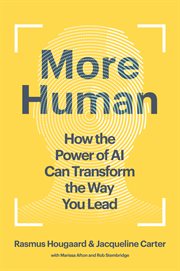 More Human : How the Power of AI Can Transform the Way You Lead cover image