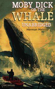 Moby : Dick, or the Whale. Unabridged cover image