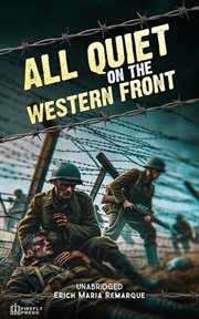 All Quiet on the Western Front : Unabridged cover image