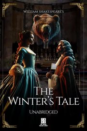 William Shakespeare's the Winter's Tale : Unabridged cover image