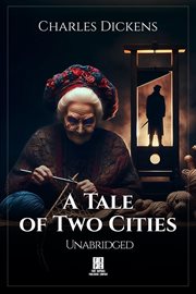 A Tale of Two Cities : Unabridged cover image