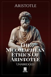 The Nicomachean Ethics of Aristotle : Introduction and Footnotes by Prof. J.A. Smith cover image