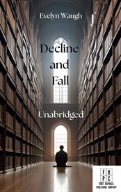 Decline and Fall - Unabridged cover image