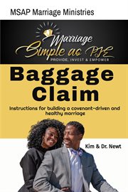 Baggage Claim : Provide, Invest & Empower. Covenant Ingredients to Marriage cover image
