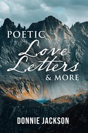 Poetic Love Letters & More cover image