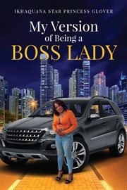 My Version of Being a Boss Lady cover image
