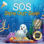 SOS : Save Our Seas cover image