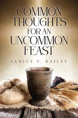 Common Thoughts for an Uncommon Feast