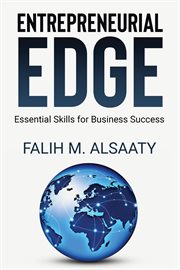Entrepreneurial Edge : Essential Skills For Business Success cover image