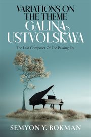 Variations on the Theme Galina Ustvolskaya cover image