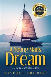 A Young Man's Dream / An Old Man's Reality cover image