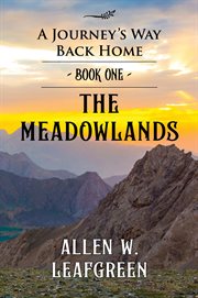 The Meadowlands : A Journey's Way Back Home cover image