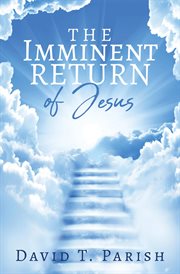The Imminent Return of Jesus cover image