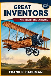 Great Inventors and Their Inventions cover image