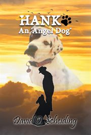 Hank : An "Angel Dog" cover image