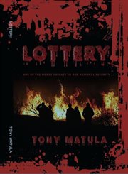 Lottery : One of the Worst Threats to Our National Security cover image