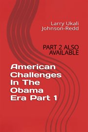 American Challenges in the Obama Era Part 1 cover image