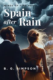 Spain after Rain : Winds of Time Novel cover image
