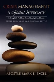 Crisis Management : A Spiritual Approach cover image