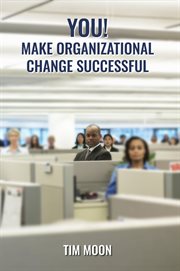 You! : Make Organizational Change Successful cover image