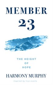 Member 23 : The Height of Hope cover image