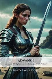 Advance : Living on the Offense and Taking Spiritual Ground cover image