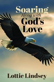 Soaring Along With God's Love cover image