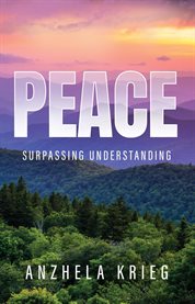 Peace Surpassing Understanding cover image