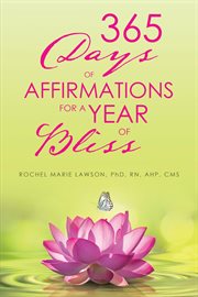 365 Days of Affirmations for a Year of Bliss cover image