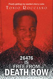 26476 Is Free From Death Row : Finally Getting My Wanted Cherry Coke cover image