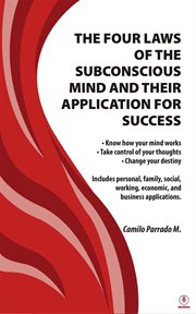 The Four Laws of the Subconscious Mind and Their Application for Success cover image
