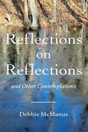 Reflections on Reflections and Other Contemplations cover image