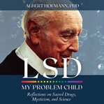 Lsd: my problem child cover image