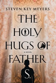 The Holy Hugs of Father S cover image