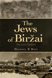 The jews of biržai. The Last Sabbath cover image
